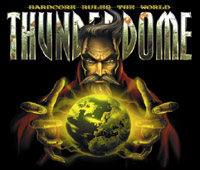 Thunderdome: Hardcore rules the world